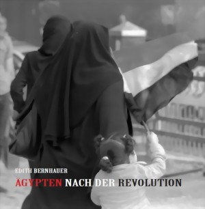 Ägypten nach der Revolution Ägypten nach der Revolution